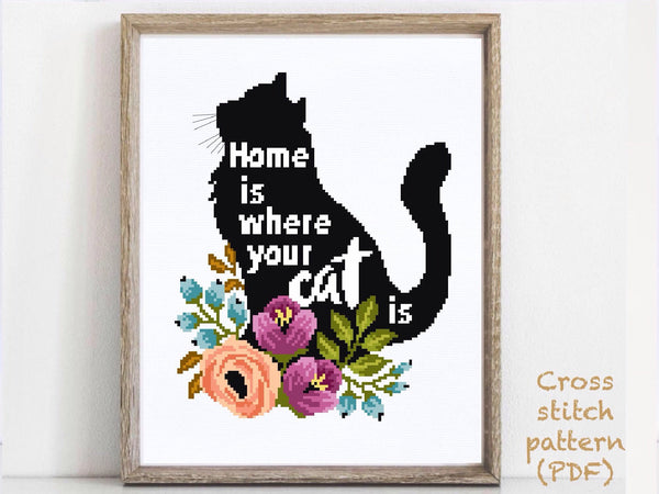 Cat Home Cross Stitch Pattern, flower, quote, instant PDF